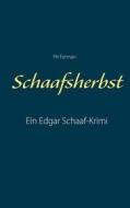 Ebook Schaafsherbst di Pit Ferman edito da Books on Demand