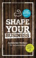 Ebook Shape Your Business di Bastian Kästner edito da Books on Demand