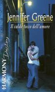Ebook Il caldo tocco dell'amore di Jennifer Greene edito da HarperCollins Italia