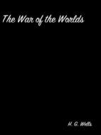Ebook The War Of The Worlds di H. G. Wells edito da arslan