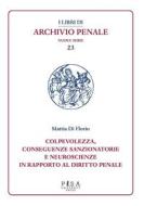 Ebook Colpevolezza, conseguenze sanzionatorie e neuroscienze in rapporto al diritto di Mattia Di Florio edito da Pisa University Press