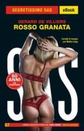 Ebook Rosso granata (Segretissimo SAS) di De Villiers Gerard edito da Mondadori