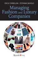 Ebook Managing Fashion and Luxury Companies di Corbellini Erica, Saviolo Stefania edito da Etas