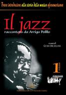 Ebook il Jazz raccontato da Arrigo Polillo di Guido Michelone, Arrigo Polillo edito da EDUCatt