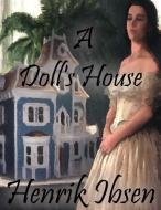 Ebook A Doll's House di Henrik Ibsen edito da Henrik Ibsen