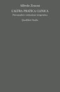 Ebook L’altra pratica clinica di Zenoni  Alfredo edito da Quodlibet