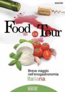 Ebook Food in Tour di Redazioni Edizioni Simone edito da Edizioni Simone
