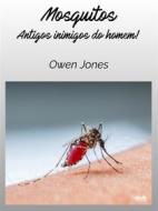 Ebook Mosquitos di Owen Jones edito da Tektime
