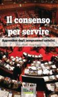 Ebook II consenso per servire di Franco Portelli, Orazio Ragusa edito da Youcanprint