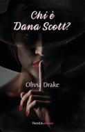 Ebook Chi è Dana Scott? di Olivia Drake edito da VandA edizioni