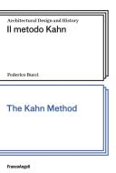 Ebook Il metodo Kahn / The Kahn Method di Federico Bucci edito da Franco Angeli Edizioni