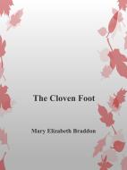 Ebook The Cloven Foot di Mary Elizabeth Braddon edito da Mary Elizabeth Braddon