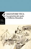 Ebook La priorità del male di Salvatore Veca edito da Feltrinelli Editore