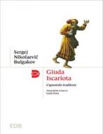 Ebook Giuda Iscariota di Sergej N. Bulgakov edito da EDB - Edizioni Dehoniane Bologna
