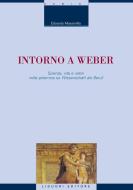 Ebook Intorno a Weber di Edoardo Massimilla edito da Liguori Editore