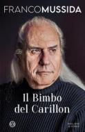 Ebook Il bimbo del carillon di Franco Mussida edito da Salani Editore