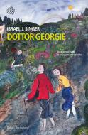Ebook Dottor Georgie di Israel J. Singer edito da Bollati Boringhieri