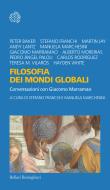 Ebook Filosofia dei mondi globali di Stefano Franchi, Manuela Marchesini edito da Bollati Boringhieri