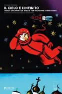 Ebook Il cielo e l'infinito di Davide Rossi edito da PGreco