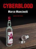 Ebook Cyberblood di Marco Mancinelli edito da Youcanprint Self-Publishing