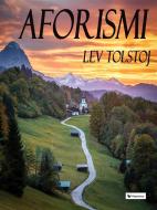 Ebook Aforismi di Lev Tolstoj edito da Passerino