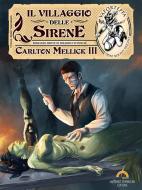 Ebook Il Villaggio delle Sirene di Carlton Mellick III edito da Antonio Tombolini Editore