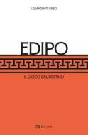 Ebook Edipo di Guidorizzi Giulio, AA.VV. edito da Pelago