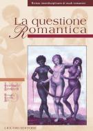 Ebook La questione Romantica di Annalisa Goldoni, Romolo Runcini edito da Liguori Editore