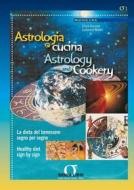 Ebook Astrologia e cucina di Silvia Aucone, Ludovica Notari edito da Sigma Libri