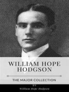 Ebook William Hope Hodgson – The Major Collection di William Hope Hodgson edito da Benjamin