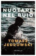 Ebook Nuotare nel buio di Tomasz Jedrowski edito da Edizioni e/o
