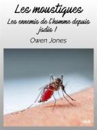 Ebook Les Moustiques di Owen Jones edito da Tektime