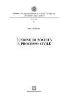 Ebook Fusione di società e processo civile di Olga Desiato edito da Edizioni Scientifiche Italiane - ESI