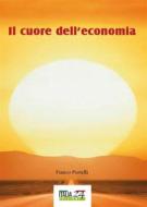 Ebook Il cuore dell’economia di Franco Portelli edito da Youcanprint