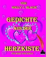 Ebook Gedichte aus der Herzkiste di Holly J. Black edito da BookRix