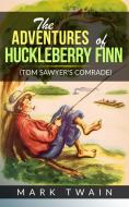 Ebook Adventures of Huckleberry Finn di Mark twain edito da Stargatebook