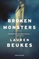 Ebook Broken Monsters di lauren beukes edito da Fanucci Editore