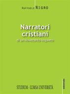 Ebook Narratori cristiani di un Novecento inquieto di Raffaele Nigro edito da Edizioni Studium S.r.l.
