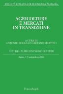 Ebook Agricolture e mercati in transizione. Atti del XLIII Convegno di studi. Assisi, 7-9 settembre 2006 di AA. VV. edito da Franco Angeli Edizioni