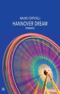 Ebook Hannover dream di Mauro Corticelli edito da Edizioni Pendragon