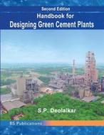 Ebook Handbook for Designing Cement Plants di Deolalkar S. P. edito da BSP BOOKS