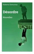Ebook Désordre di Roberto Demurtas edito da Books on Demand
