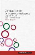 Ebook Combat contre la fausse connaissance di Irénée de Lyon edito da Saint-Léger Editions