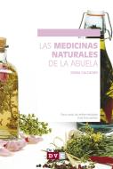 Ebook Las medicinas naturales de la abuela di Diana Calcagno edito da De Vecchi