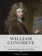 Ebook William Congreve – The Major Collection di William Congreve edito da Benjamin