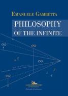 Ebook Philosophy of the Infinite di Emanuele Gambetta edito da Gangemi Editore
