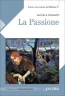 Ebook La Passione di Soranzo Micaela edito da Ancora