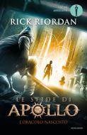 Ebook Le sfide di Apollo - 1. L'oracolo nascosto di Riordan Rick edito da Mondadori