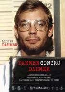 Ebook Dahmer contro Dahmer di Dahmer Lionel edito da Sperling & Kupfer