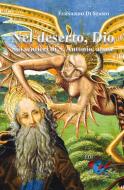 Ebook Nel deserto, Dio di Fernando Di Stasio edito da Editrice Domenicana Italiana